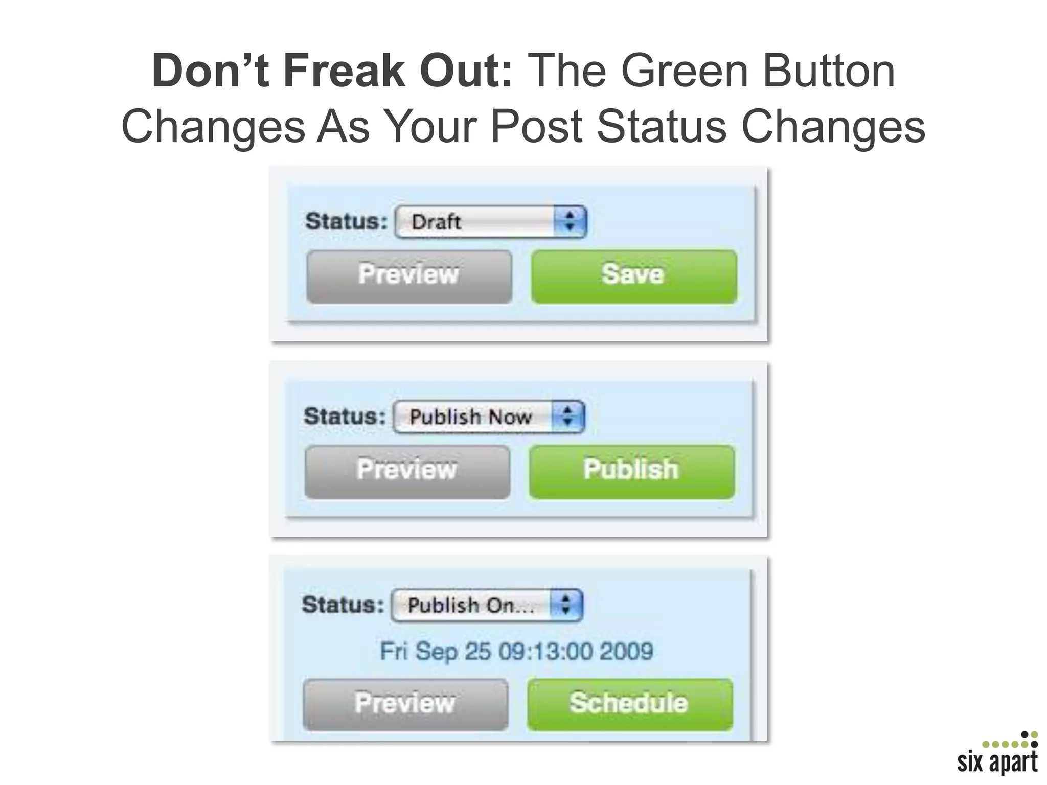 Don’t Freak Out: The Green Button Changes As Your Post Status Changes