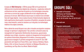 A propos de SQLI Enterprise : L’ESN du groupe SQLI est le partenaire de
référence de la transformation digitale des entreprises : coopération métiers/IT,
architectures du futur, expertises de pointe sur les technologies innovantes
sont mises au service des usages collaboratifs et de la digitalisation des
processus et services. SQLI Enterprise œuvre pour la création d’une véritable
force de frappe digitale : mise en place d’usines d’industrialisation digitale de
taille significative alliant qualité, innovation et flexibilité, conception de socles
cross-canal évolutifs, conseil et solutions sur le big data, les technologies
mobiles et les objets connectés.
Notre cabinet de conseil Alcyonix vous aide a résoudre une équation complexe :
manager et optimiser la digitalisation ! Ses activités s’articulent autour du
management de l’organisation (Amélioration de processus, gouvernance,
méthodes Lean et Agile, innovation, conduite et changement et formations) et
du système d’information (Alignement SI et métiers, assurance qualité,
gouvernance et budgets IT, portfolio management et conseil IT). Ses 1200
passionnés sont répartis en France (Paris, Lyon, Toulouse, Bordeaux, Rouen,
Nantes, Lille), en Suisse (Lausanne et Genève), en Belgique (Bruxelles), au
Luxembourg, aux Pays-Bas et au Maroc (Rabat et Oujda).
+ Immeuble le Pressensé
268 Avenue du Président Wilson
93210 La Plaine Saint-Denis
Tél: 01 55 93 26 00 / Fax: 01 55 93 26 01
+ www.sqli.com
+ Propriété intellectuelle
Le présent document, propriété exclusive de SQLI, est protégé par les
lois françaises et internationales de la propriété intellectuelle.
Toute reproduction ou représentationintégrale ou partielle de ce
document par quelque procédé et sur quelque support que ce soit est
strictementinterdite,sauf autorisation préalable, expresse et écrite de
SQLI.
A défaut d'autorisation, toute utilisation est constitutive du délit de
contrefaçon. Tout contrevenants'expose ainsi à des poursuites
judiciaires civiles et/ou pénales.
Seules sont tolérées, sans autorisation préalable, d'une part, les
reproductions strictement réservéesà l'usage privé du copiste et non
destinéesà une utilisation collective, et d'autre part, les courtes
citations justifiées par le caractère scientifique ou d'information de
l’œuvre dans laquelle elles sont incorporées (articles L.122-4, L.122-5
et L.335-2 du Code de la propriété intellectuelle).
GROUPE SQLI
24/09/2015 23
 