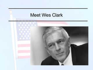 Meet Wes Clark 