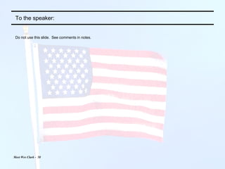 To the speaker: Do not use this slide.  See comments in notes. 