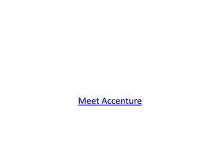 Meet Accenture
 