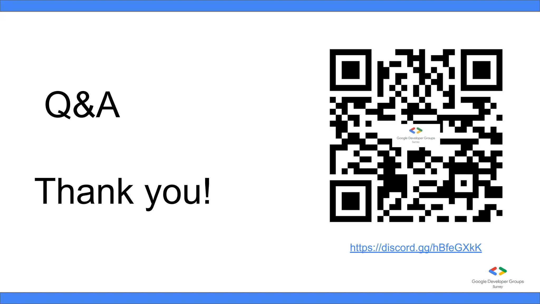 Q&A
Thank you!
https://discord.gg/hBfeGXkK
 