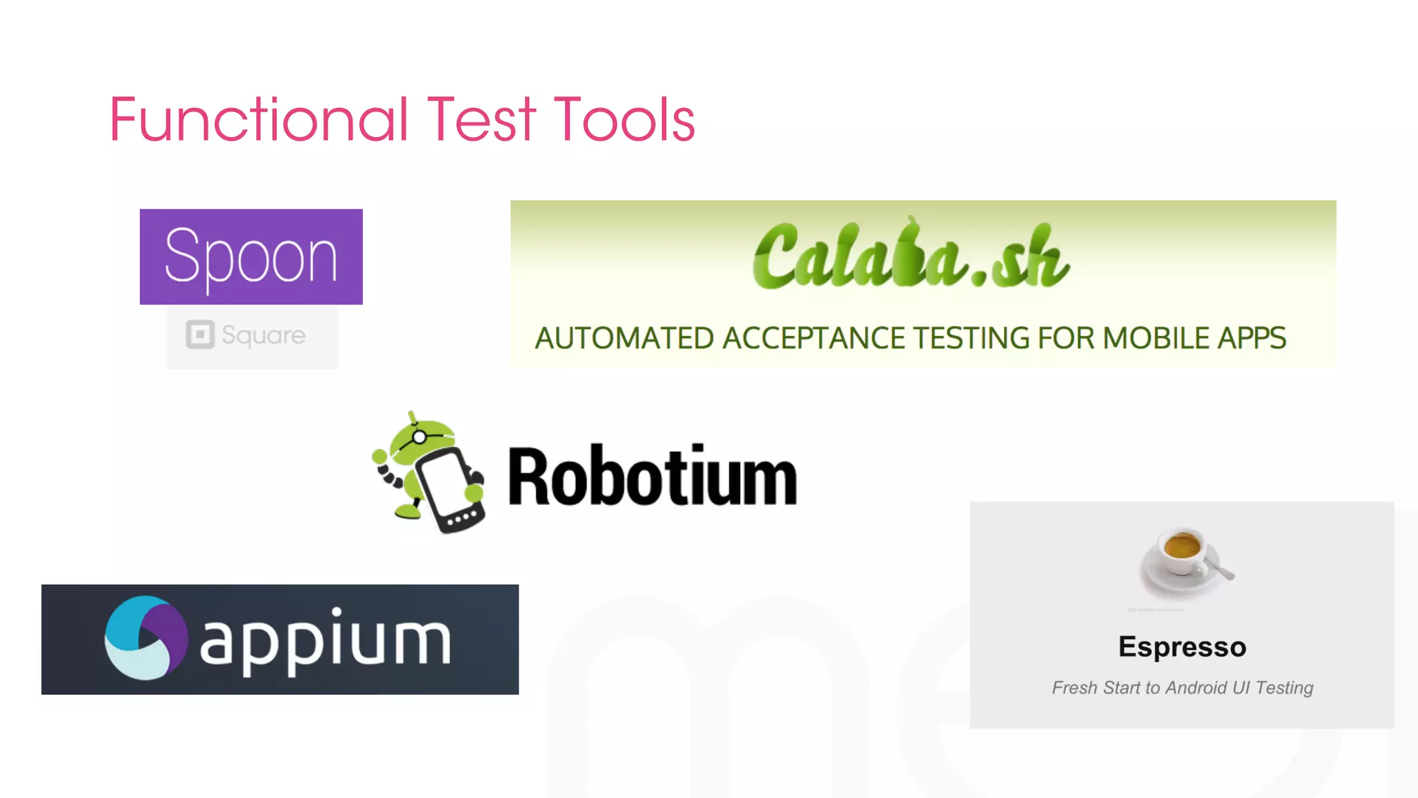 Functional Test Tools 
 