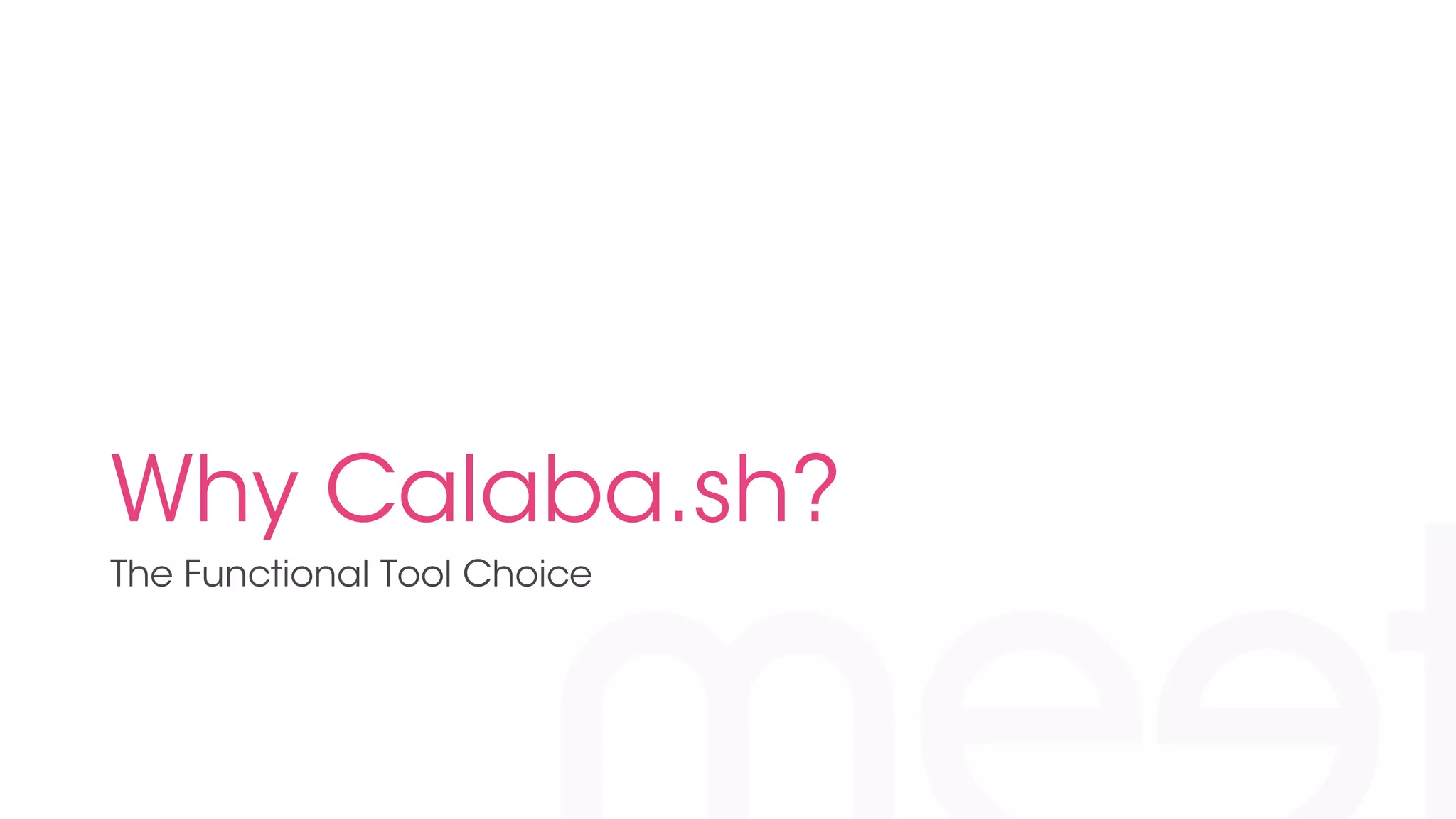 Why Calaba.sh? 
The Functional Tool Choice 
 