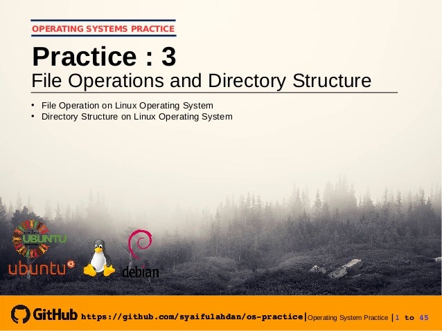 Operating System Practice Meeting 4 Operasi File Dan Struktur Dir Operating System Practice Meeting 4 Operasi File Dan Struktur Dir