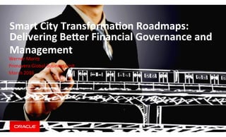 Smart City Transformation Roadmaps: Delivering Better Financial Governance and Management