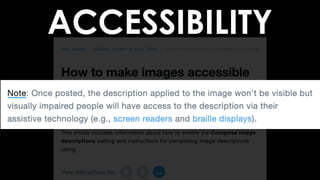 ACCESSIBILITY
 