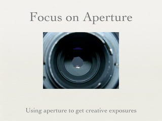 Understanding Exposure: Aperture | PDF
