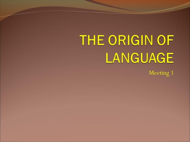 The origin of language | PPT