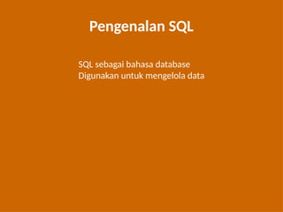 Pengenalan Lengkap SQL: Dasar, Perintah, dan Praktik Query | PPTX
