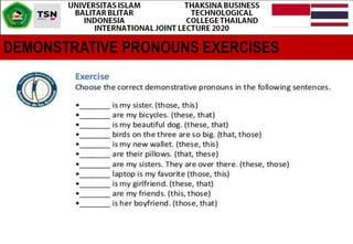 DEMONSTRATIVE PRONOUNS EXERCISES
 