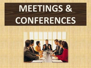 MEETINGS &
CONFERENCES
 