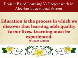 Meeting and workshop project based learning february 4th 2014 by mr.samir bounab