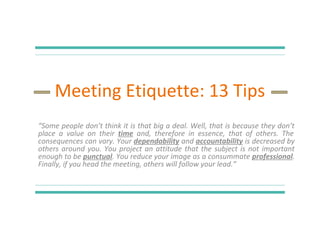 Proper⁤ Etiquette for Meetings and Presentations
