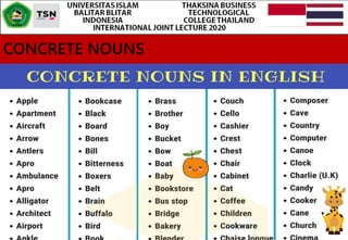 CONCRETE NOUNS
 