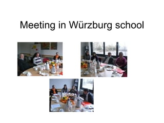 Meeting in Würzburg school 