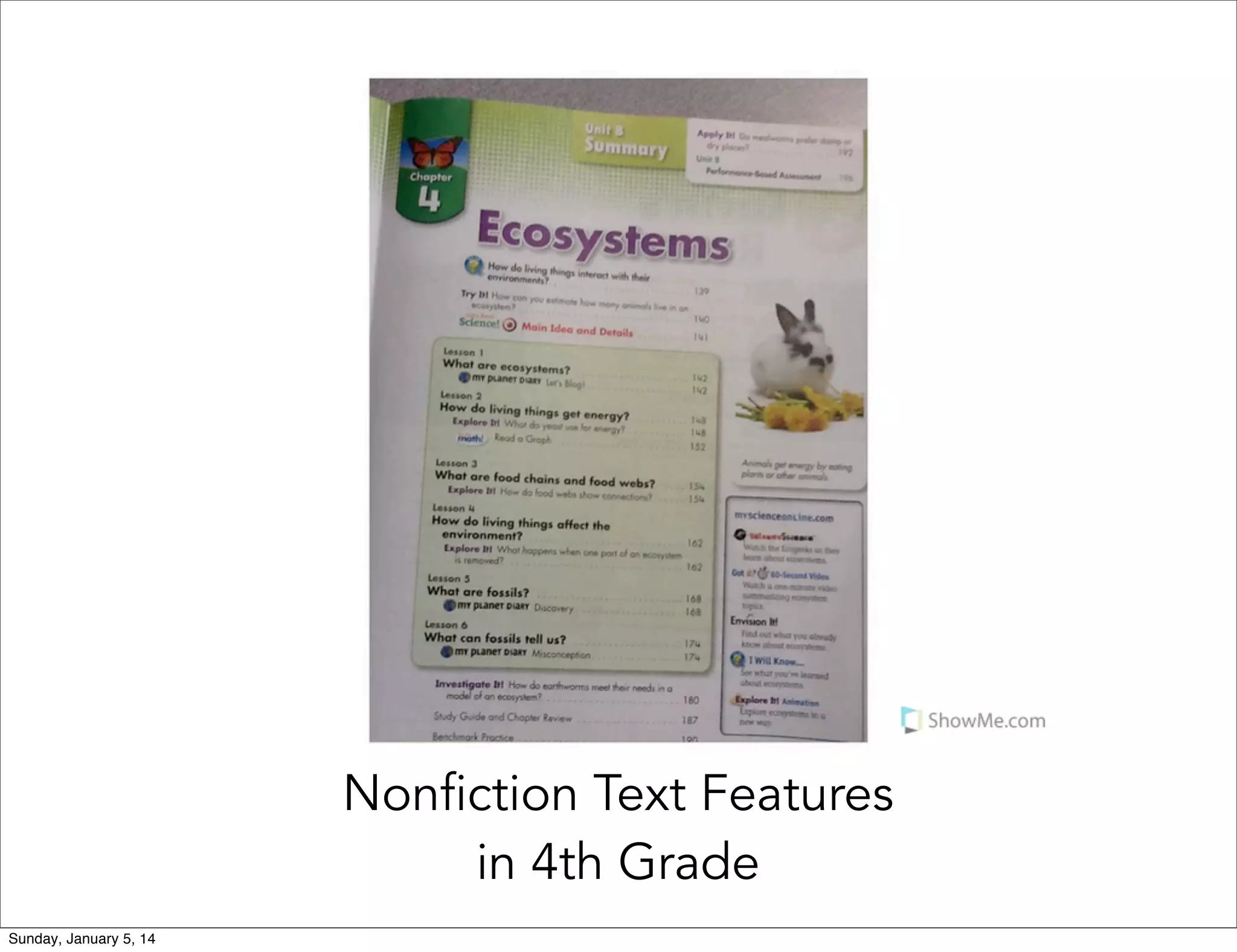 Nonfiction Text Features
in 4th Grade
Sunday, January 5, 14

 