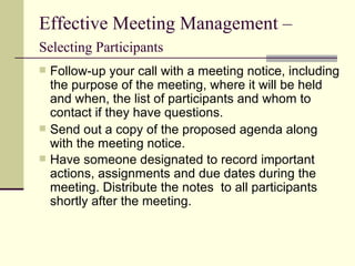 Effective Meeting Management –  Selecting Participants   ,[object Object],[object Object],[object Object]