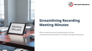 Comprehensive Management Meeting Minutes Recording and Documentation | PPTX