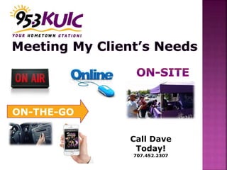 Call Dave
Today!
707.452.2307
ON-THE-GO
 