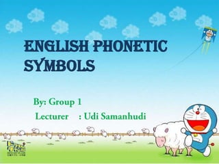 English Phonetic
Symbols
 