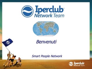 Benvenuti Smart People Network 