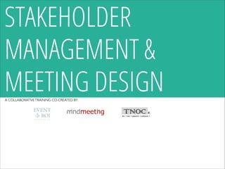 Stakeholder Management & Meeting Design Meeting Owner Conversation process