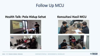 Follow Up MCU
Health Talk: Pola Hidup Sehat Konsultasi Hasil MCU
 