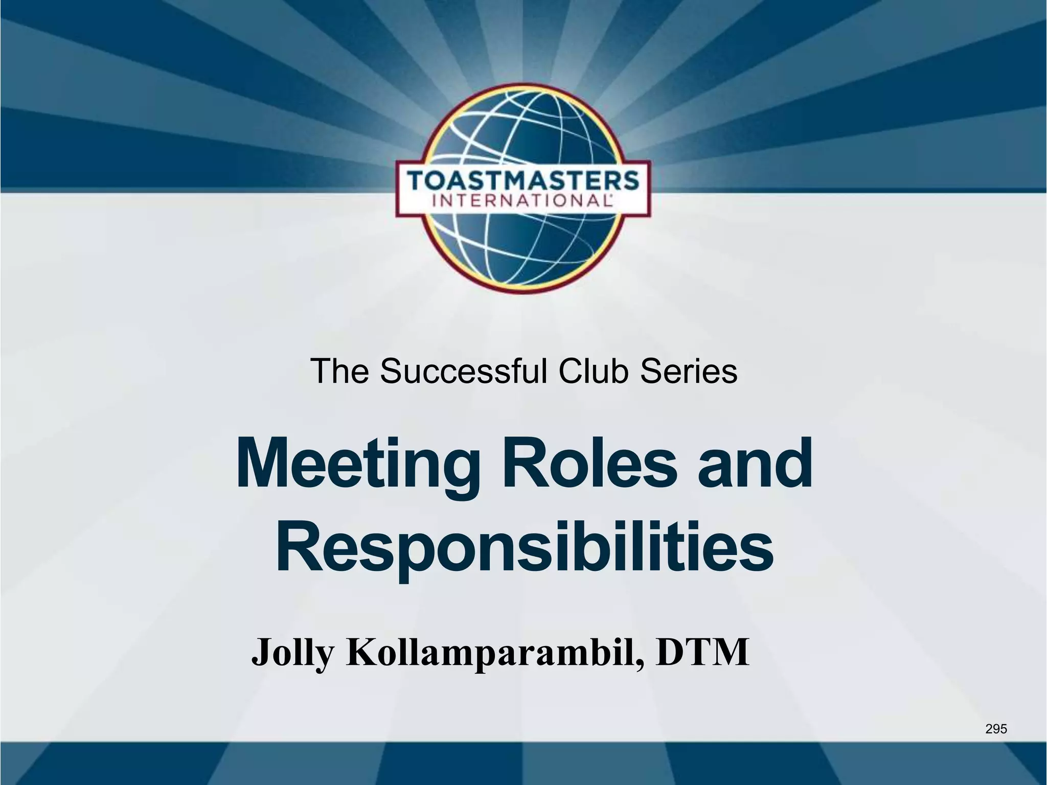 Toastmaster Roles Picture Toastmasters Club Meeting roles and resposiblities | PPTX