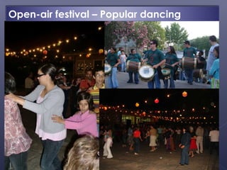 Open-air festival – Popular dancing
 