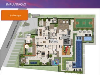 18/09/2013 82
IMPLANTAÇÃO
11 – Lounge
11
 