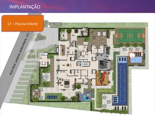 18/09/2013 90
IMPLANTAÇÃO
17 – Piscina Infantil
1
7
 