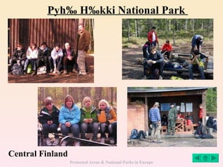 Pyhä Häkki  National Park   Central Finland 