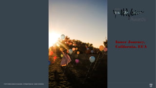 © 2013 Adobe Systems Incorporated. All Rights Reserved. Adobe Confidential.
Inner Journey,
California, EUA
 