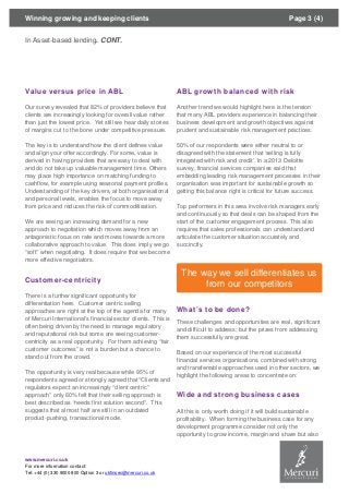 Winning growing and keeping clients Page 3 (4)
In Asset-based lending. CONT.
www.mercuri.co.uk
For more information contac...