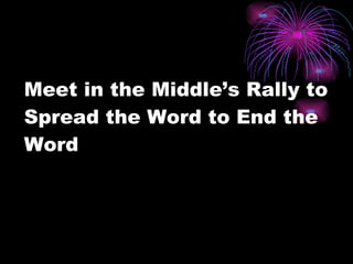 Meet in the Middle’s Rally to Spread the Word to End the Word 