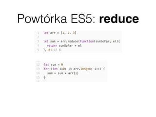 Powtórka ES5: reduce
 