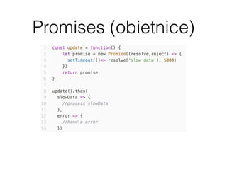 Promises (obietnice)
 