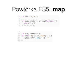 Powtórka ES5: map
el
 