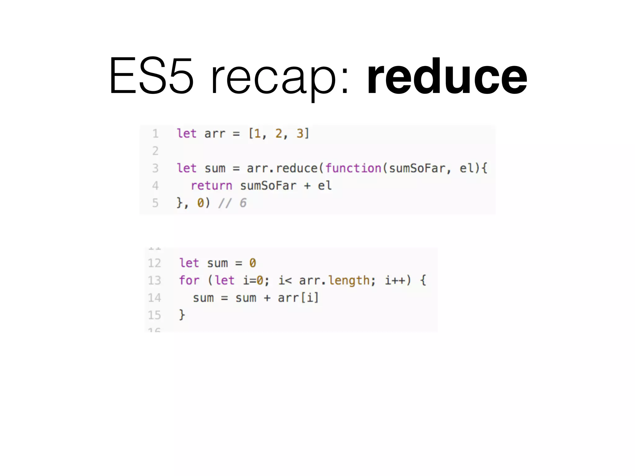 ES5 recap: reduce
 