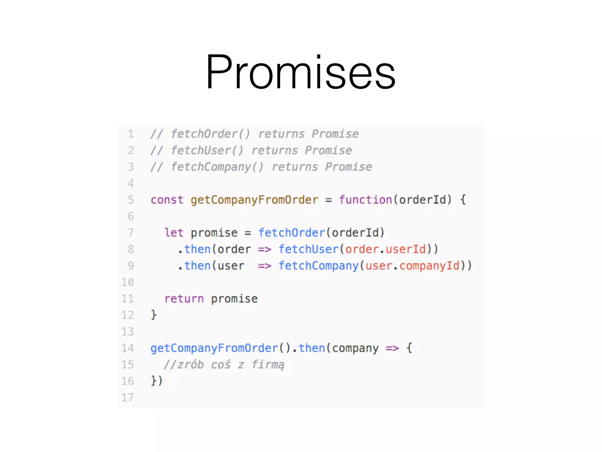 Promises
 