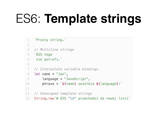 es6 template strings es2015 es6 basics of modern javascript es6 template strings es2015 es6 basics of modern javascript