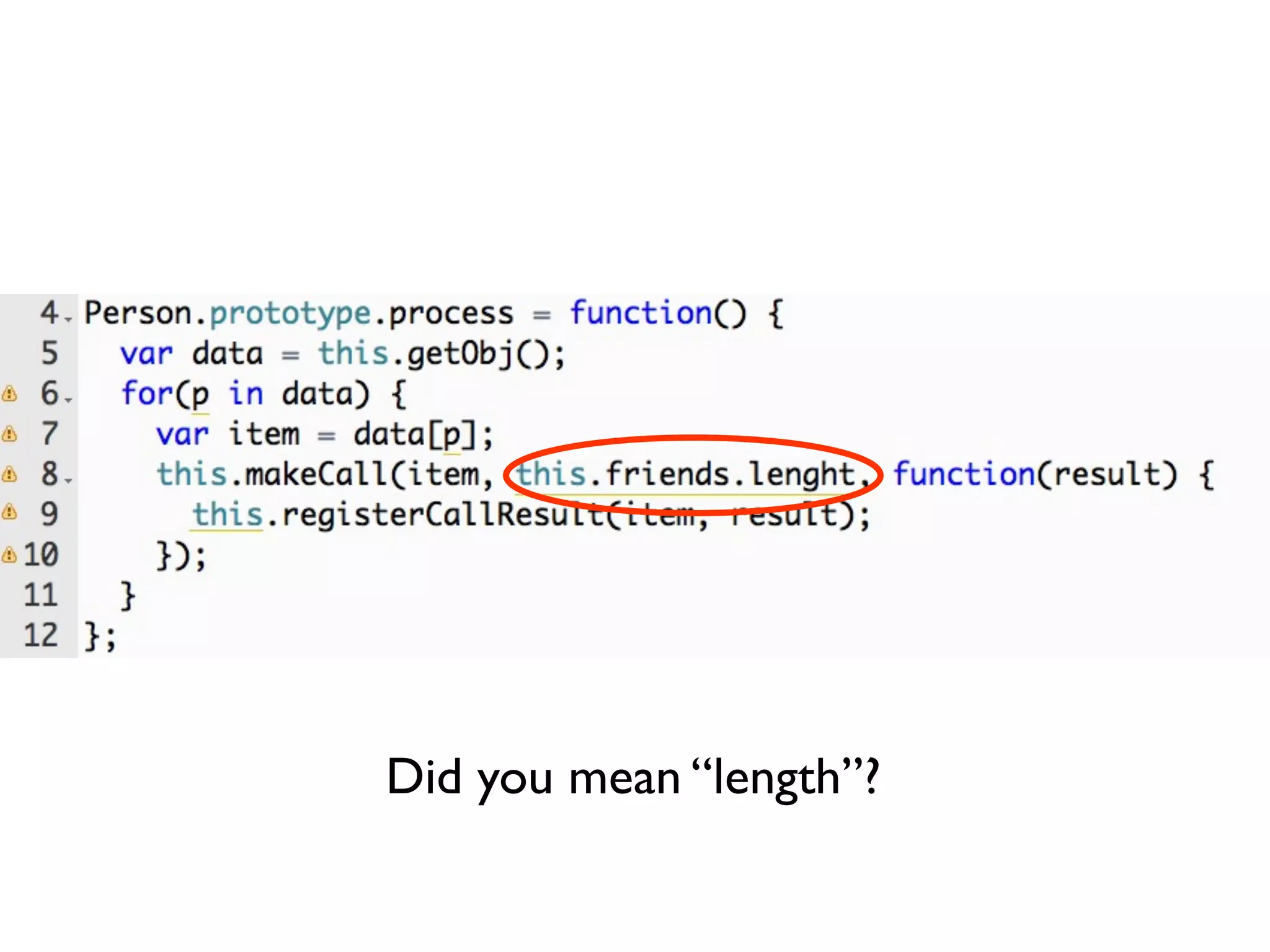 Did you mean “length”?
 