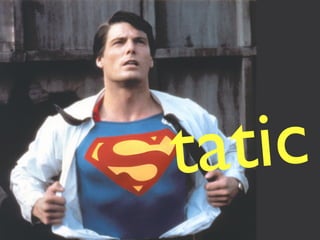 tatic
 