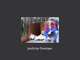 JavaScript Developer
 