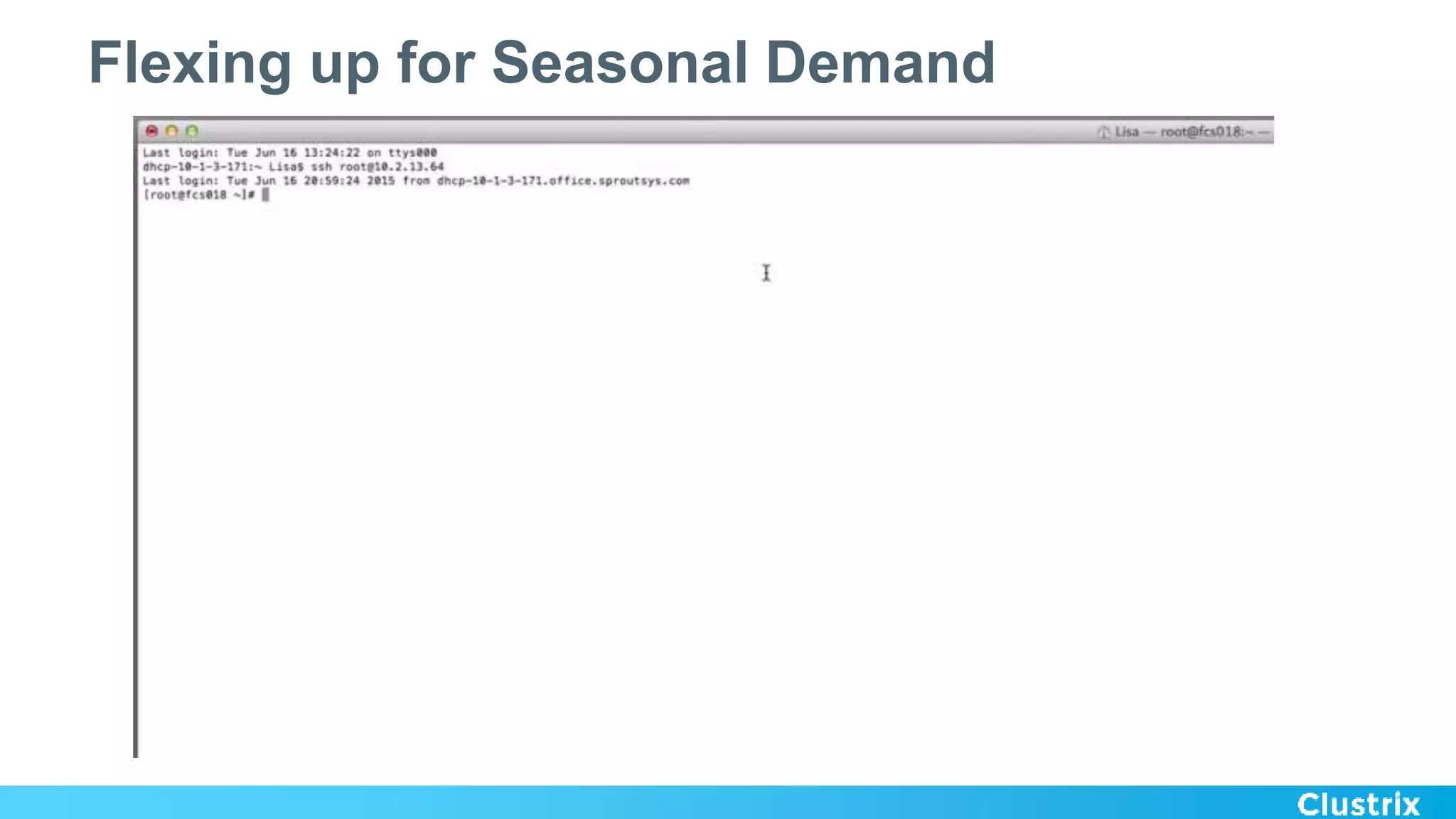 Flexing up for Seasonal Demand
 