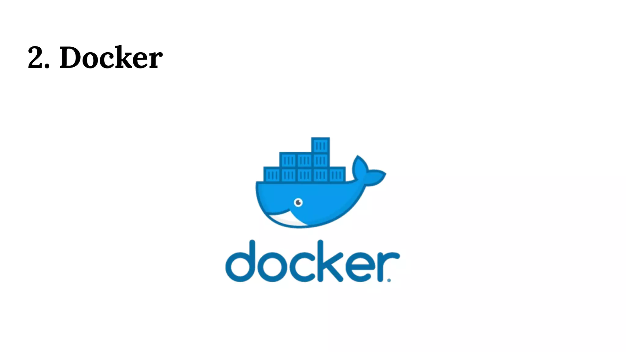 2. Docker
 