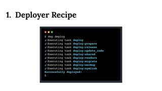 1. Deployer Recipe
 