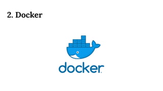 2. Docker
 