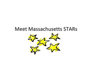 Meet Massachusetts STARs 